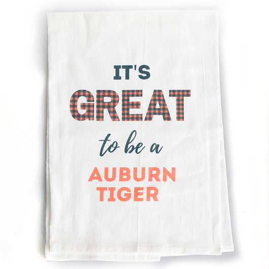 It's Great to be an Auburn Tiger Tea Towel